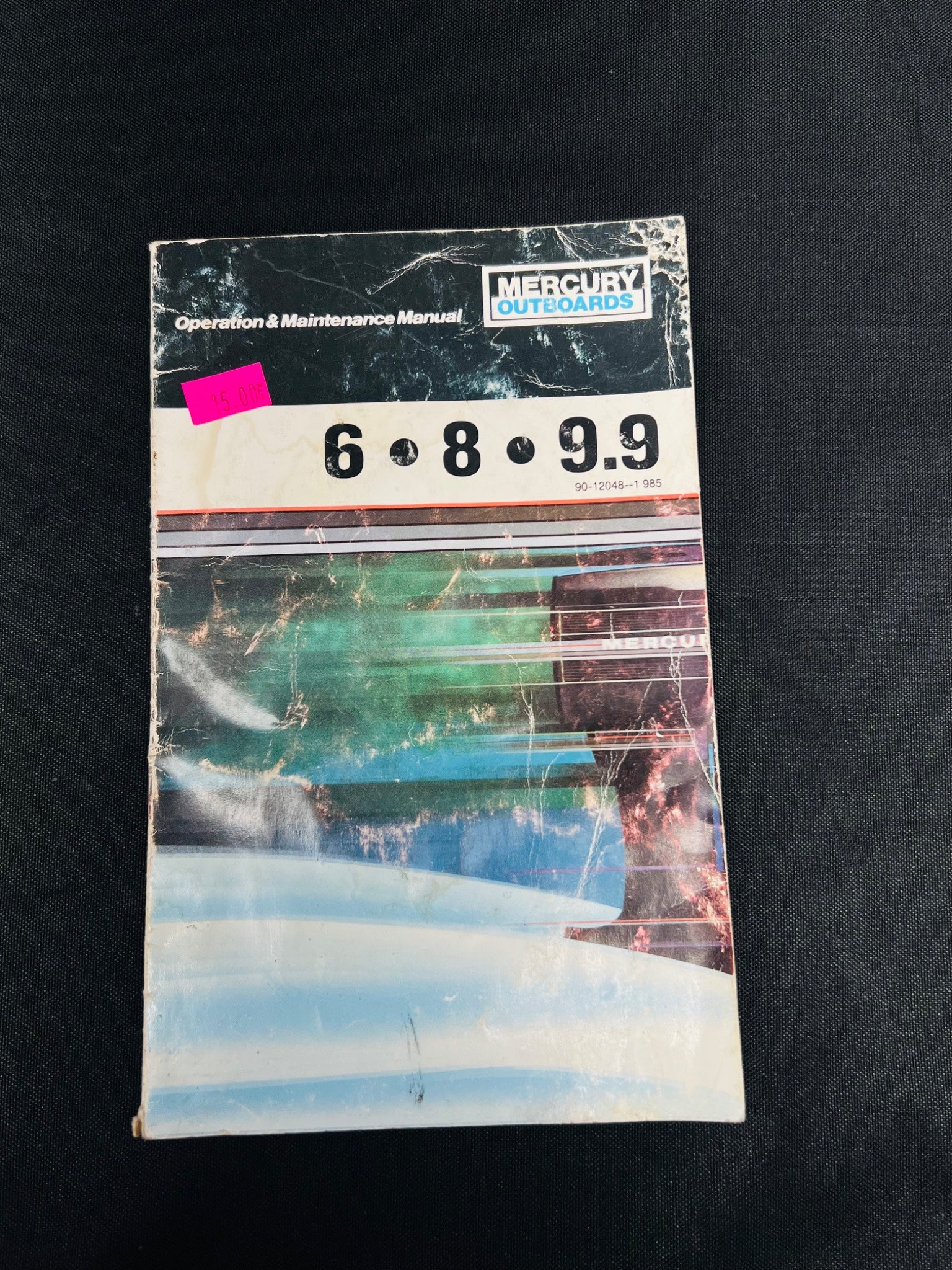 Mercury Outboards Operation Manual 6, 8, 9.9 HP