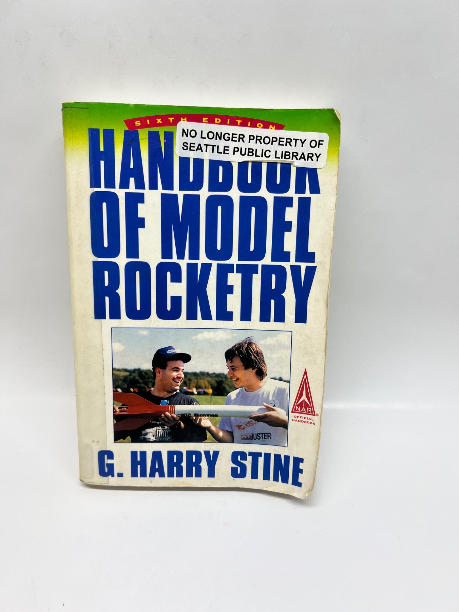 Handbook of Model Rocketry by G. Harry Stine (Sixth Edition)