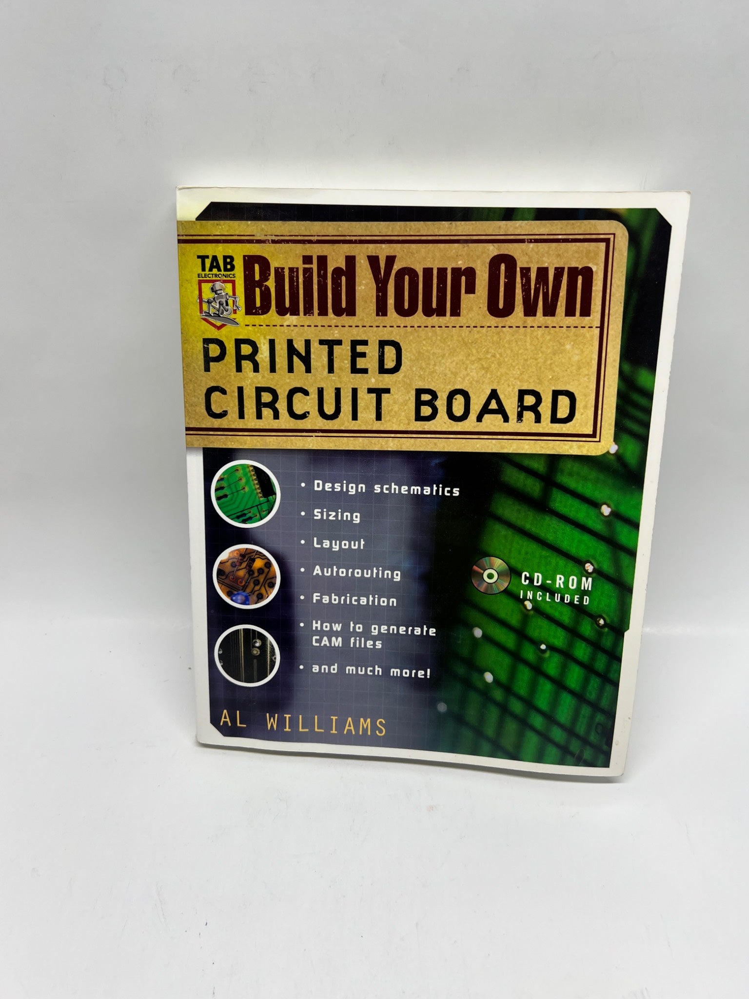 Build Your Own Printed Circuit Board by Al Williams (2004)