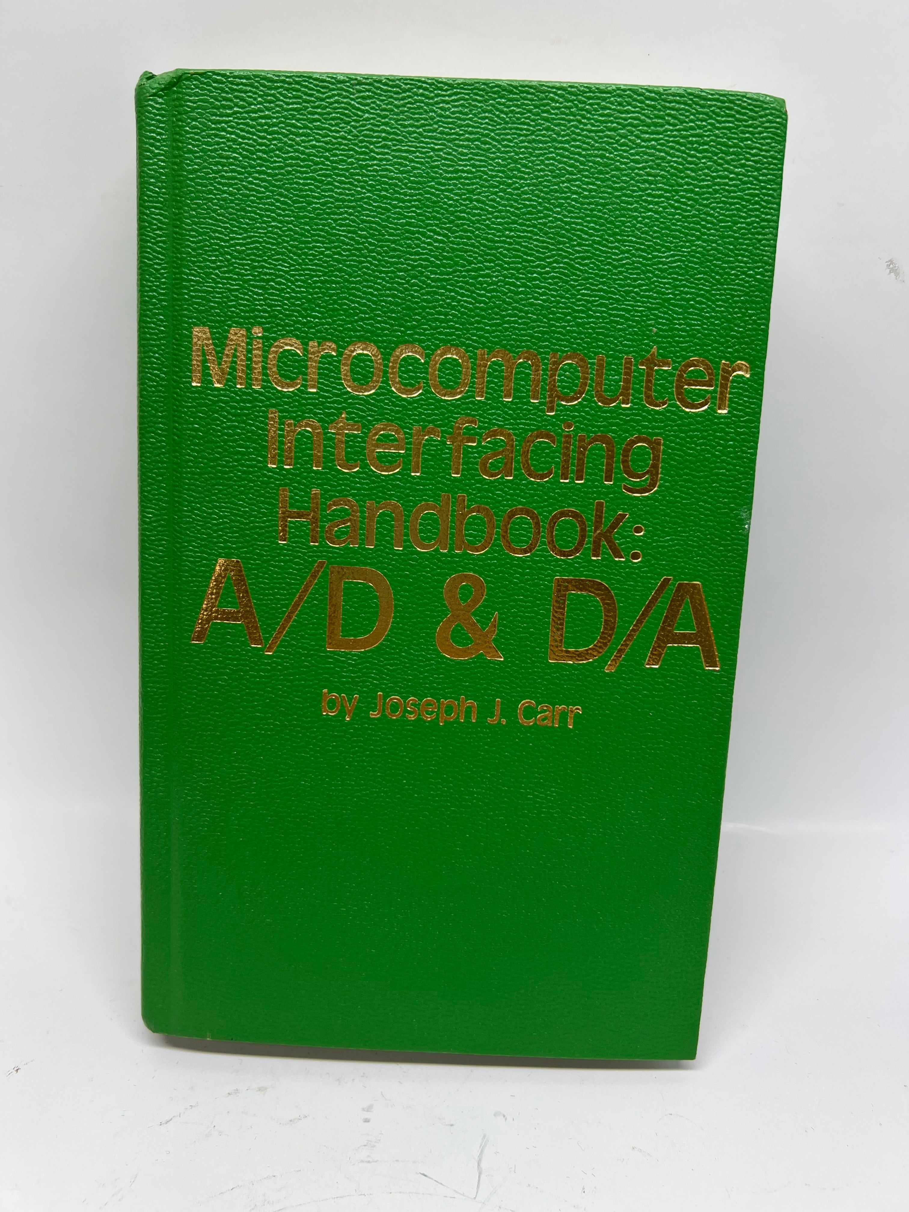 Vintage Microcomputer Interfacing Handbook: A/D & D/A by Joseph J. Carr