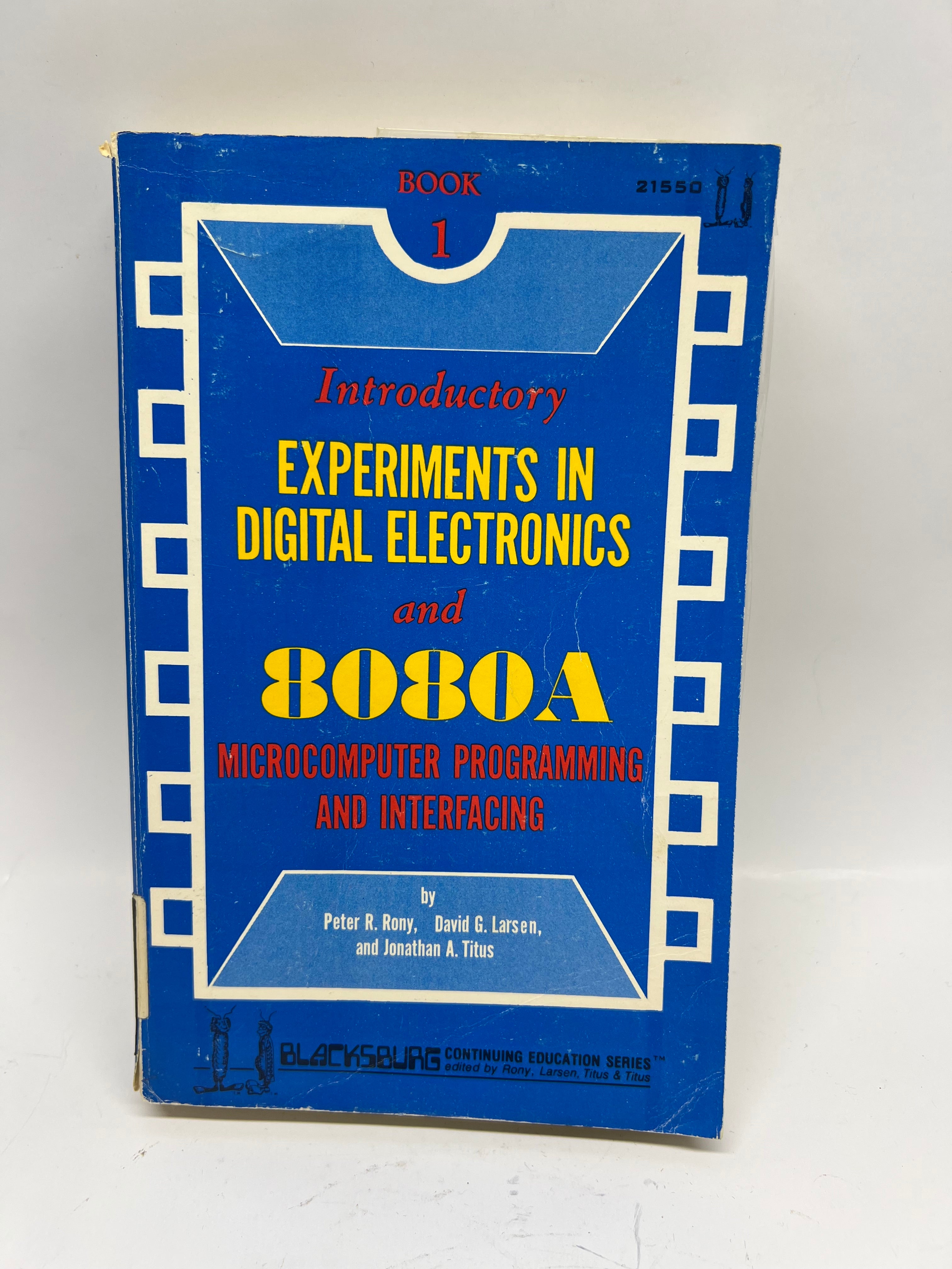 Experiments in Digital Electronics and 8080A Book 1 1st edition 1st printing
