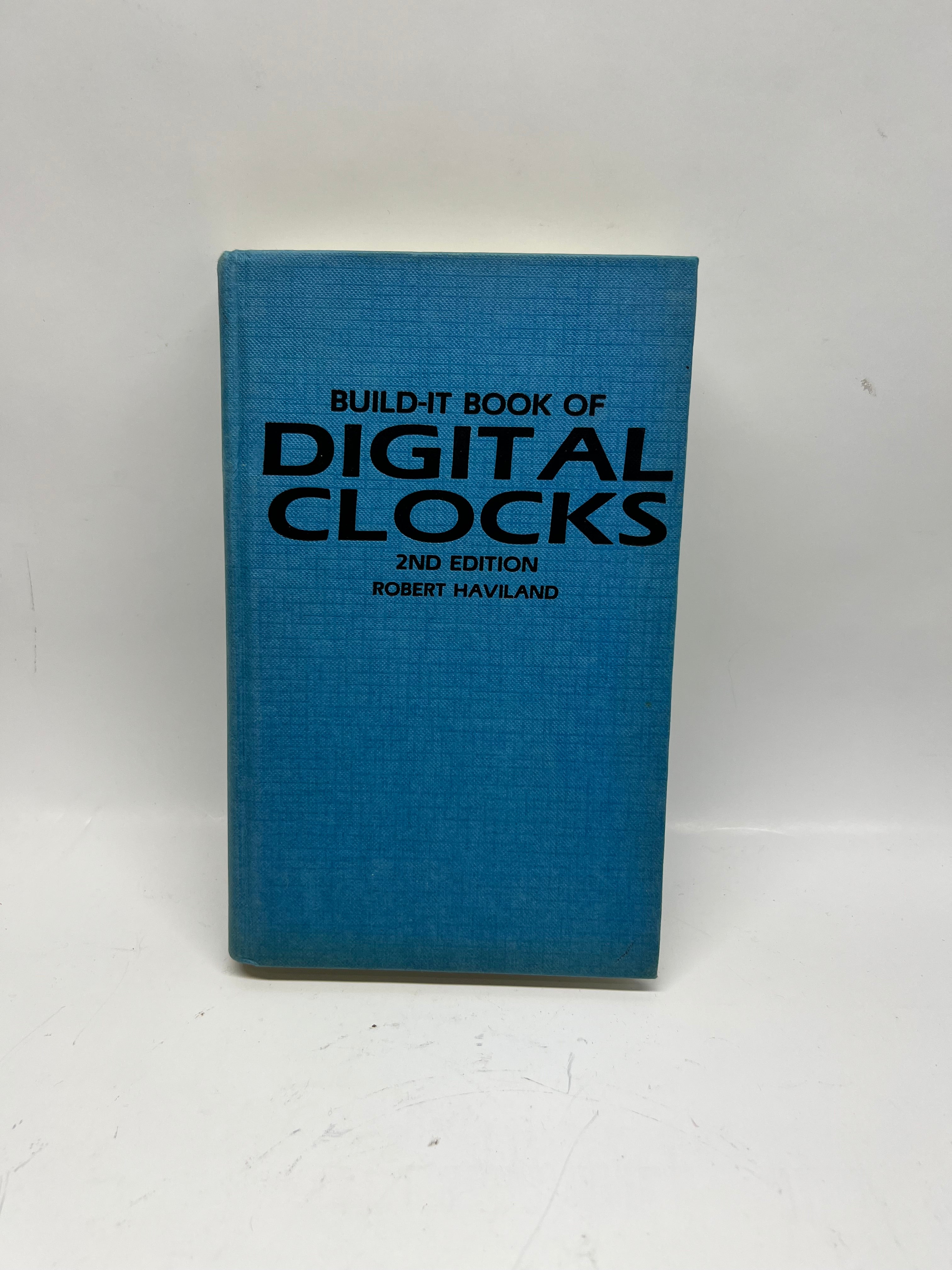 "Build-It Book of Digital Clocks" (2nd Edition) - Robert Haviland 2nd edition 1st printing