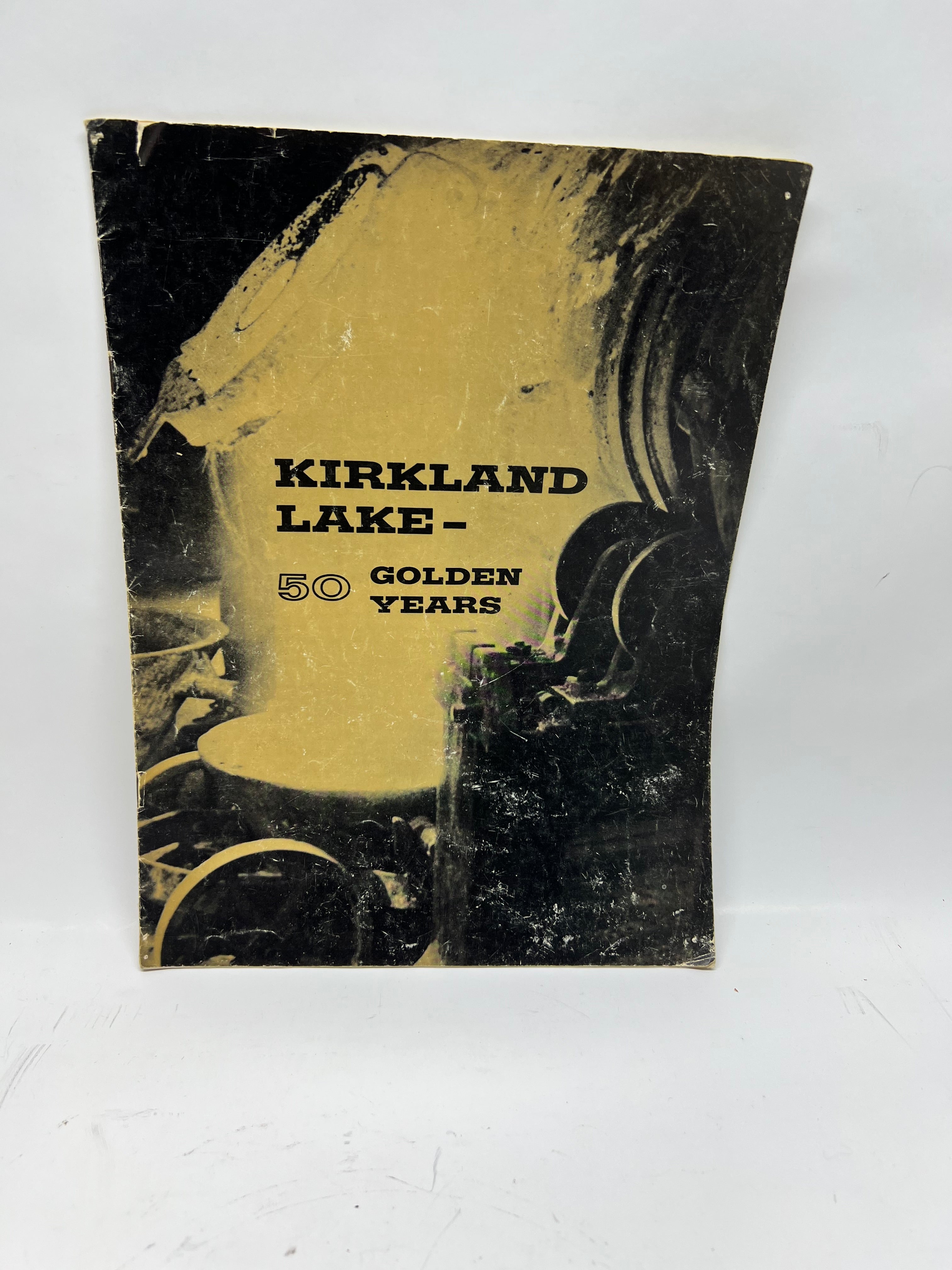 Vintage Kirkland Lake - 50 Golden Years History Book (1969)
