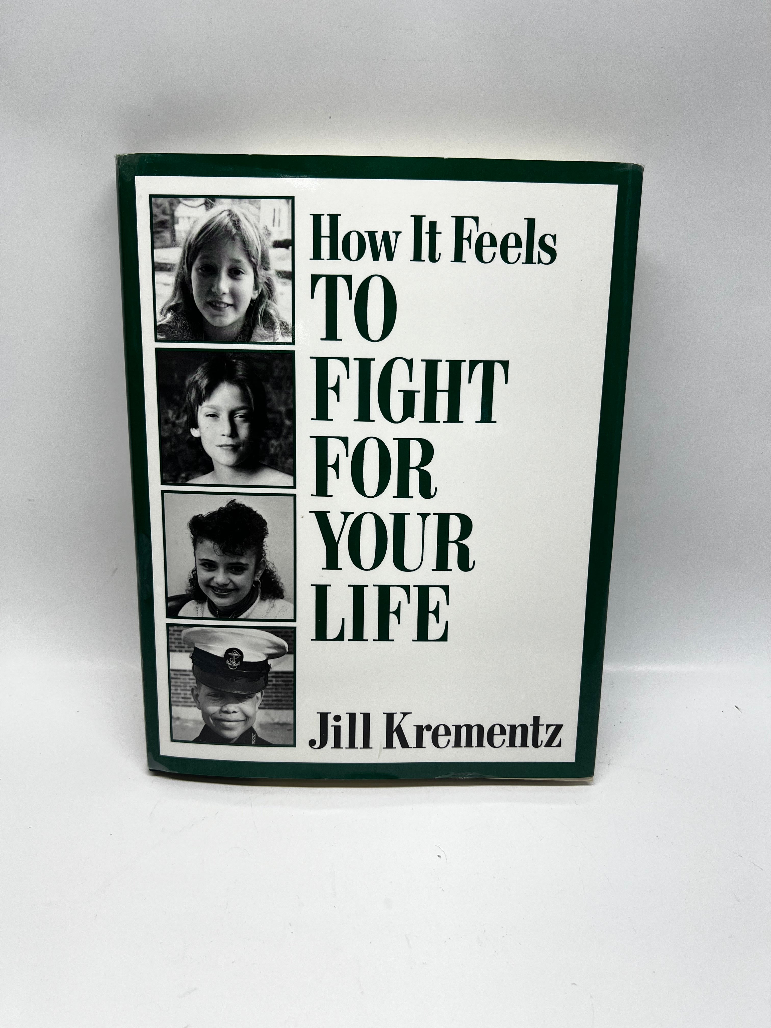 How It Feels to Fight for Your Life