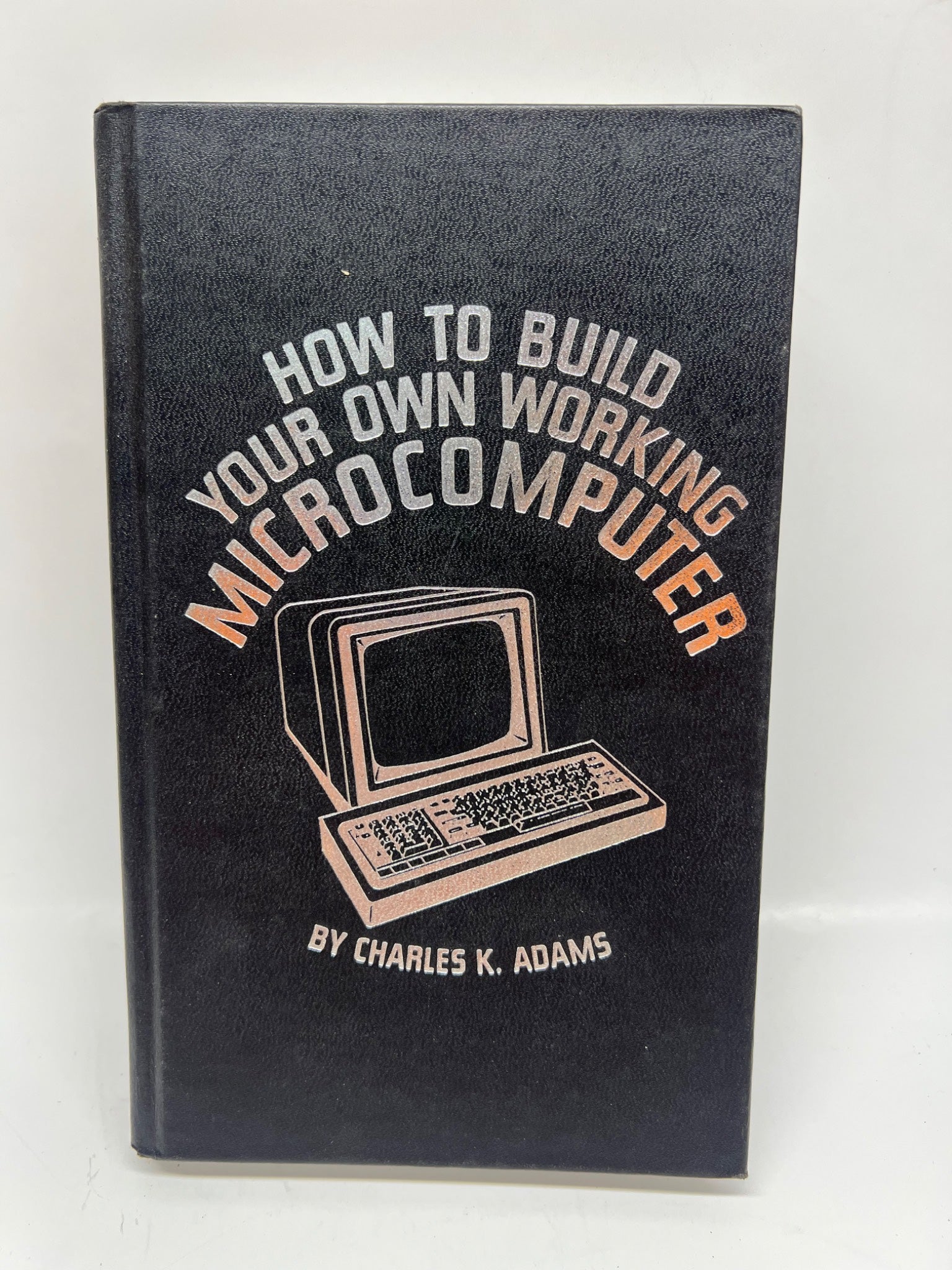 How to Build Your Own Microcomputer