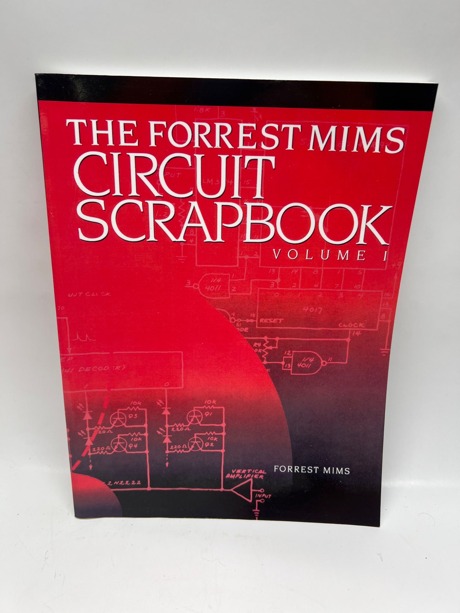 The Forrest Mims Circuit Scrapbook Vol 1
