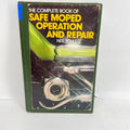 The Complete Book of Safe Moped Operation