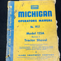 Michigan Model 125A Tractor Shovel Manual