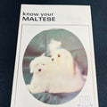 Know Your Maltese by The Pet Library Ltd