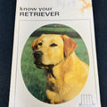 Know Your Retriever Booklet by Pet Library