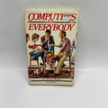 Computers for Everybody by Jerry Willis & Merl Miller (1983 Second Edition)