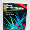 Vintage 1986 Using Microcomputers: A Complete Introduction by H.L. Capron and Ralph E. Duffy with Disks