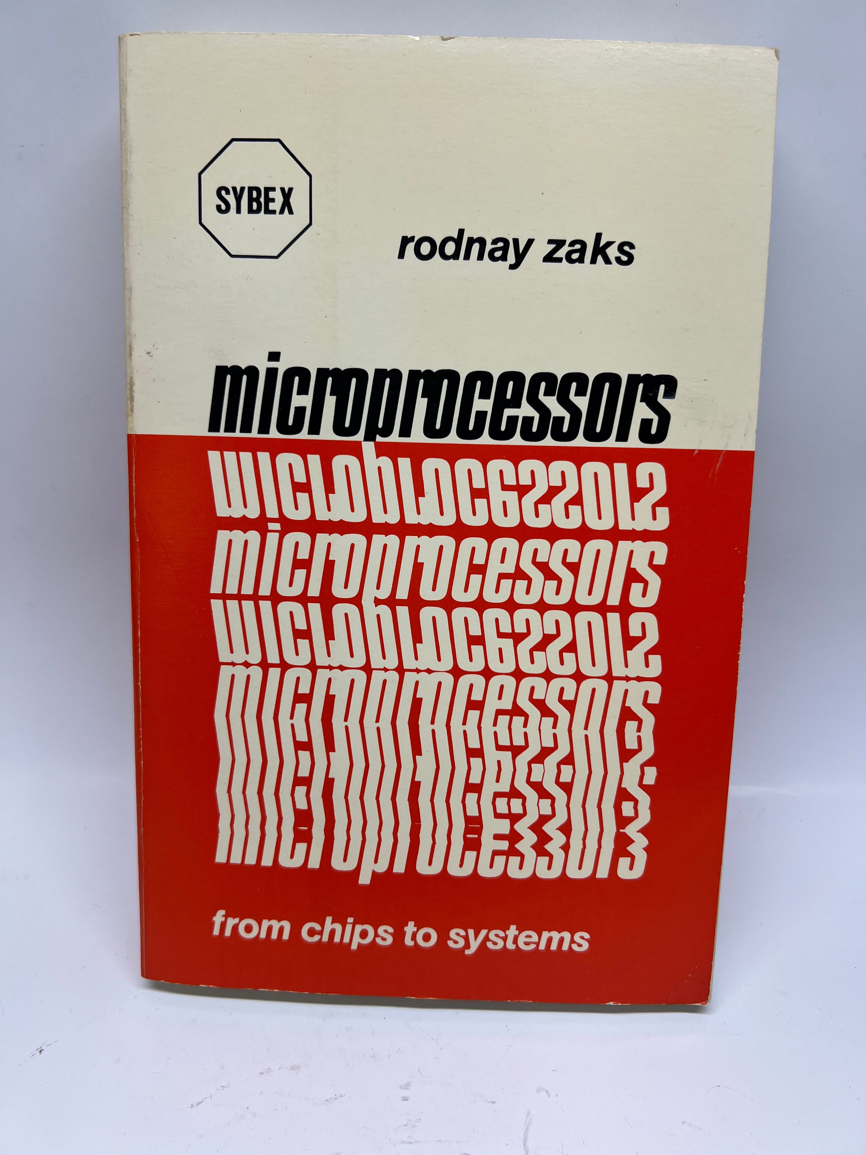 Microprocessors: From Chips to Systems by Rodnay Zaks, published by SYBEX