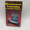Vintage 1977 Microprocessor Programming for Computer Hobbyists Book - Neill Graham