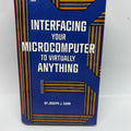 Interfacing Your Microcomputer to Virtually Anything (1984)