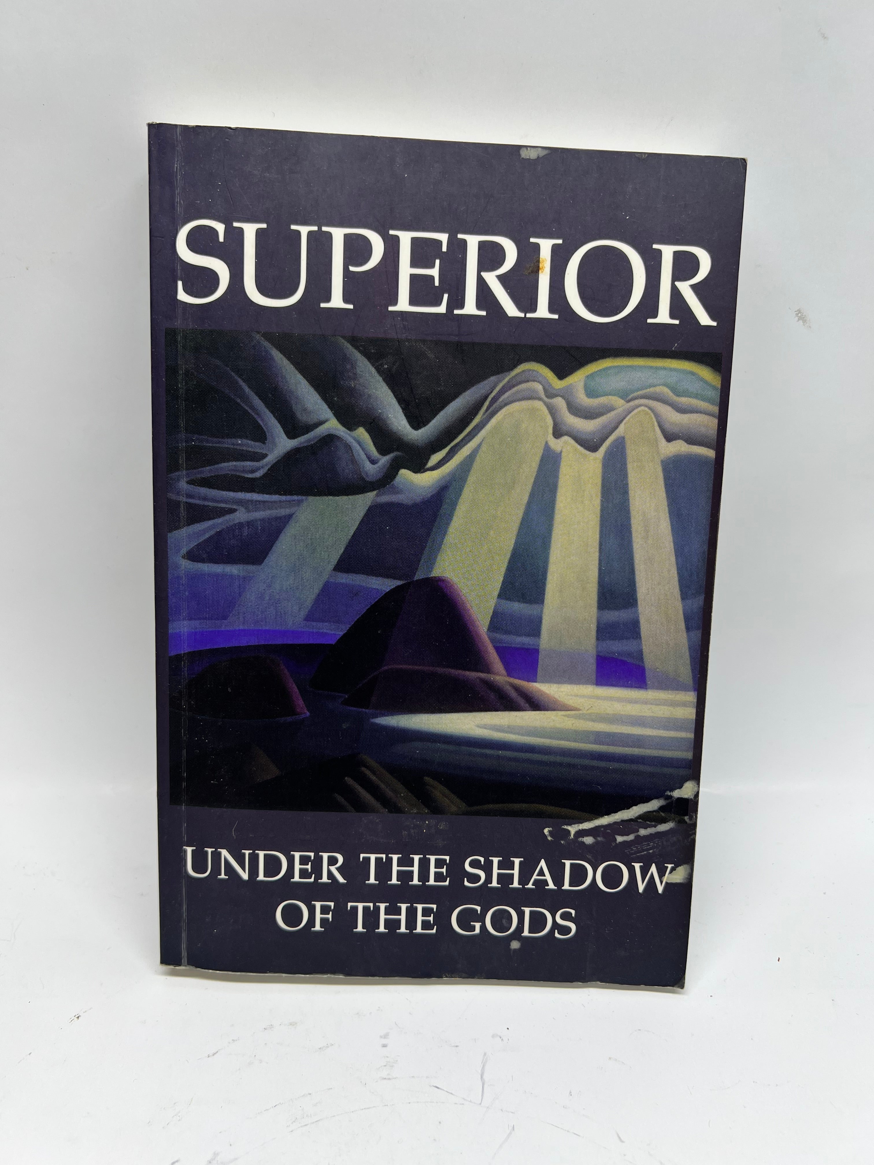 Superior: Under the Shadow of the Gods - Rare History Book – Thunder ...