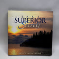 Lake Superior Secrets by Bruce Montagne - Hardcover Photography Book