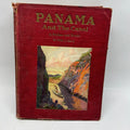 Antique 1913 "Panama and the Canal" by Willis J. Abbot - Hardcove