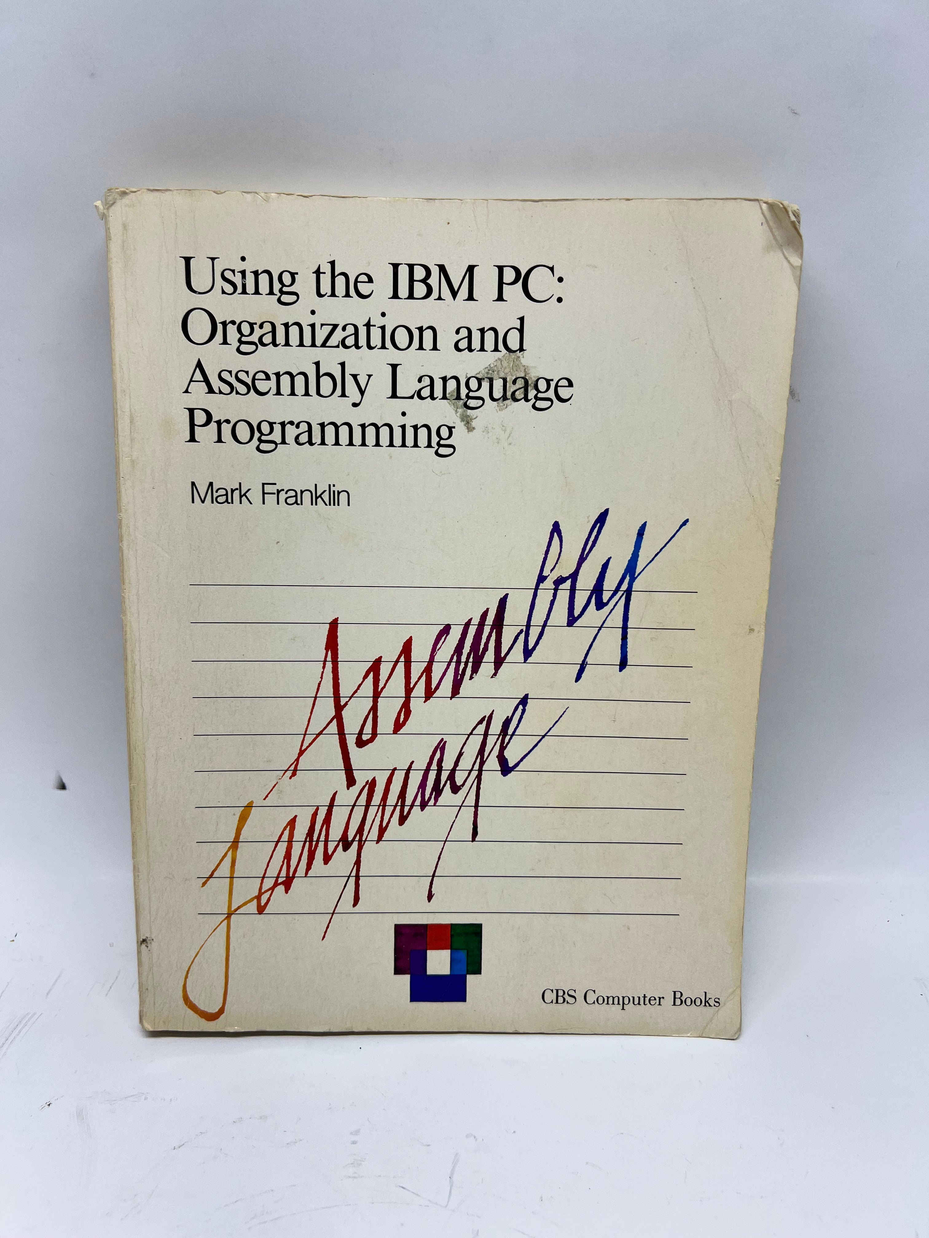 Vintage "Using the IBM PC: Assembly Language Programming" Book by Mark Franklin
