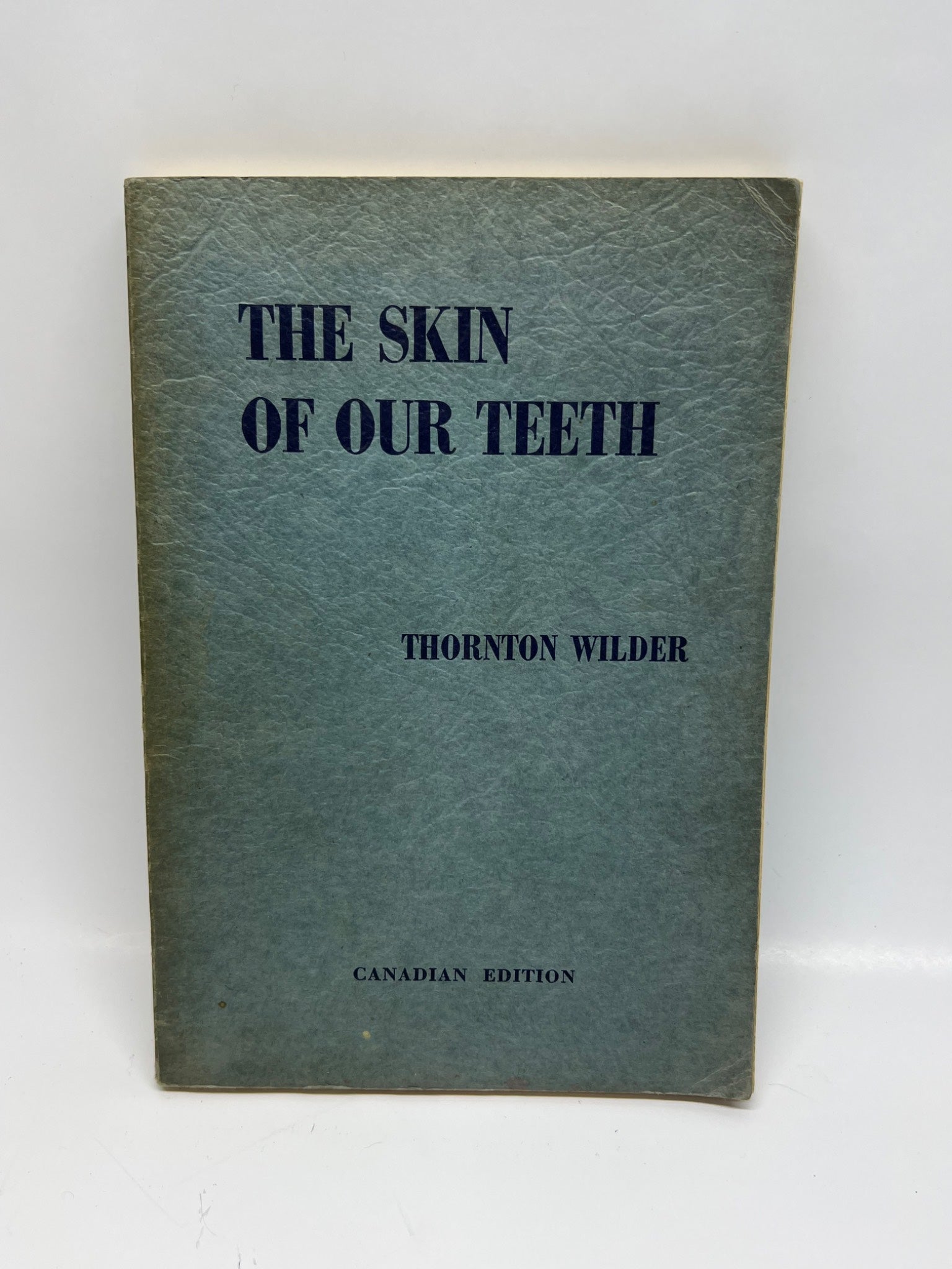 The Skin of Our Teeth, Canadian Edition