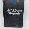 All About Mopeds by Max Alth 1978 book