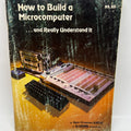 1979 How to Build a Microcomputer and Really Understand It! - Sam Creason