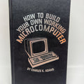 How to Build Your Own Microcomputer