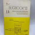The Bugbook III Microcomputer interfacing  (1975) - 8080 System 1st Ed.