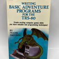 Writing BASIC Adventure Programs for the TRS-80 - 1982 HC