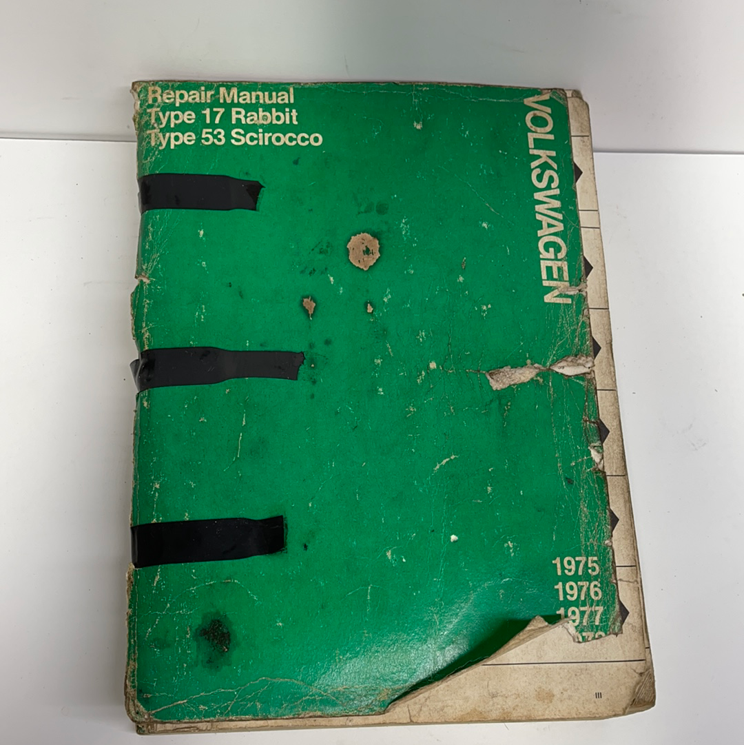 Volkswagen 1975 to 1978 repair manual type 17 rabbit type 53 scirocco